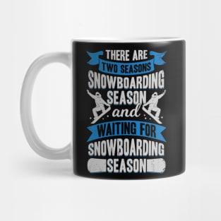 Snowboarding Season Sport Snowboarder Gift Mug